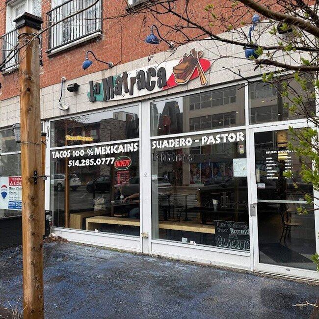 Taqueria La Matraca - Restaurants Mexicains Le Plateau-Mont-Royal