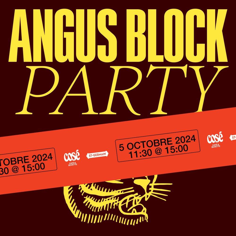 Angus Block Party at Le Red Tiger - Event