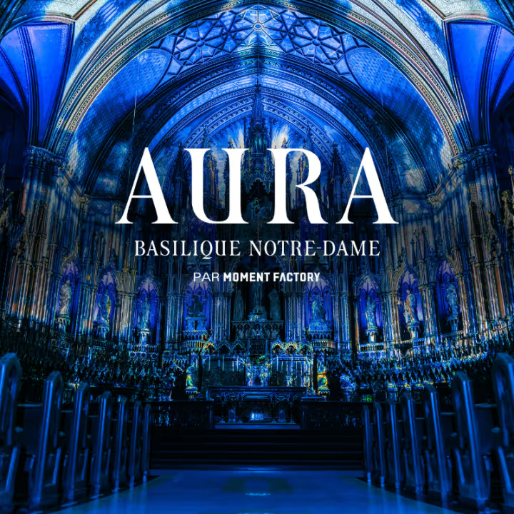 Lexpérience AURA à la basilique Notre-Dame de Montréal Événement