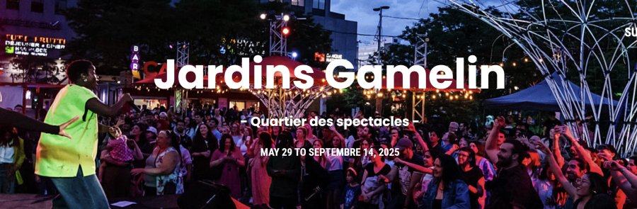 Jardins Gamelin Montreal - Event