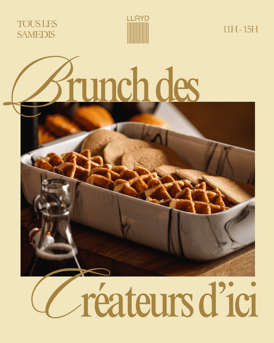 Le Brunch des Créateurs d'ici au Lloyd - événement Le Brunch des Créateurs d'ici au Lloyd - événement