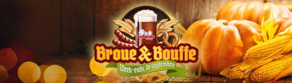 Broue et Bouffe 2024 - LaRonde - événement