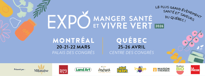 EXPO Manger Sant&eacute; et Vivre Vert Montr&eacute;al 2026