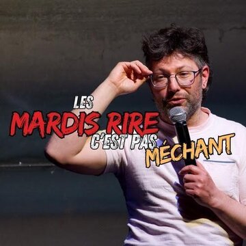 Les Mardis rire cest pas Méchant