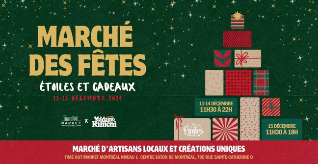 The First Edition of the Holiday Market - Étoiles & Cadeaux Comes to Time Out Market Montréal