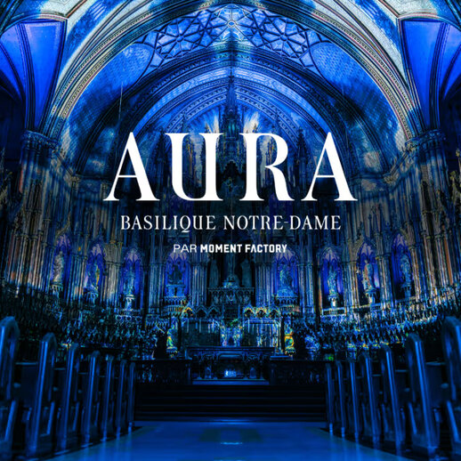 Lexpérience AURA à la basilique Notre-Dame de Montréal Événement