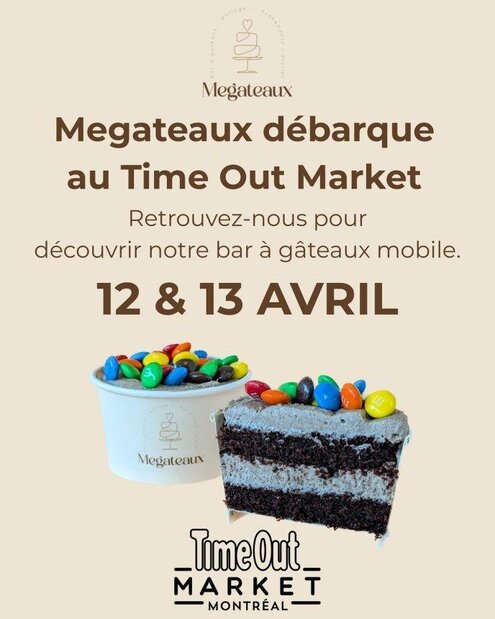 Bar à Gâteaux en collaboration avec Megateaux au Time Out Market Montréal